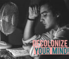 Décolonize your mind